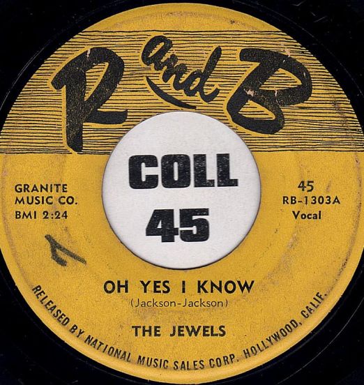 The Jewels - Oh Yes I Know b/w A Fool In Paradise - R And B 7"