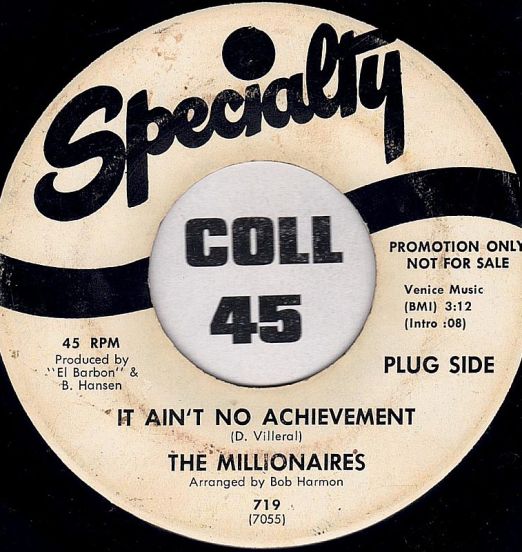 The Millionaires - It Ain't No Achievement b/w Love Is Strange - Speciality DJ 7"