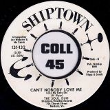 The Soul Duo – Can’t Nobody Love Me (Like My Baby Do) b/w Just A Sad Xmas – Shiptown 7″