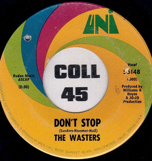 The Wasters - Don't Stop b/w Accept My Love - UNI 7"