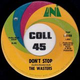 The Wasters – Don’t Stop b/w Accept My Love – UNI 7″
