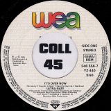Ultra Naté – It’s Over Now b/w It’s Over Now (Teddy’s Rap) – Wea EU 7″