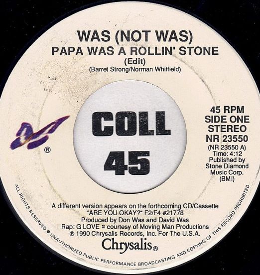 Was (Not Was) - Papa Was A Rollin' Stone b/w Ballad Of You - Chrysalis 7"
