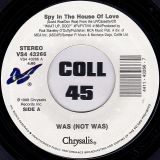 Was (Not Was) – Spy In The House Of Love b/w Dad, I’m In Jail – Chrysalis 7″