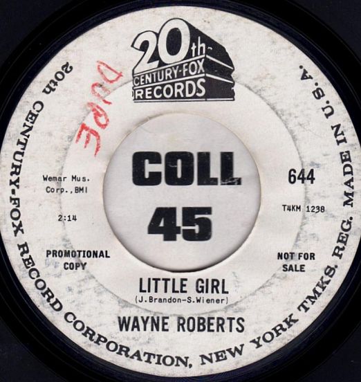 Wayne Roberts - Little Girl b/w One Piece Barthing Suit - 20th Century Fox DJ 7"
