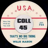 Willie Mabon – Just Got Some b/w That’s No Big Thing – Usa 7″