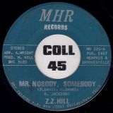 Z.Z. Hill – Think People b/w Mr. Nobody, Somebody – MHR 7″