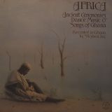 VA – Africa (Ancient Ceremonies, Dance Music & Songs Of Ghana) – Nonesuch LP