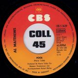 Al Matthews – Fool b/w From My Love – CBS GER 7″