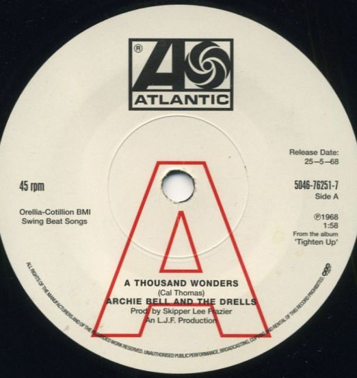 Archie Bell & The Drells - A Thousand Wonders b/w Here I Go Again - Atlantic UK DJ 7"
