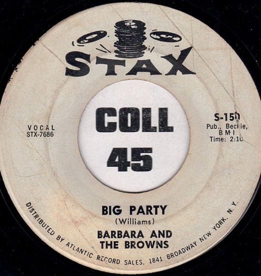 Barbara And The Browns - Big Party b/w You Belong To Her - Stax DJ 7"