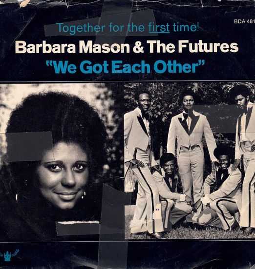 Barbara Mason & The Futures - Make It Last b/w We Got Each Other - Buddah 7"