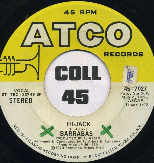 Barrabas - Hi-Jack Mono b/w Susie Wong - ATCO 7"