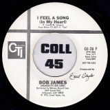 Bob James – I Feel A Song (In My Heart) b/w Same – Cti DJ 7″