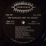 The Cadillacs / The Orioles – The Cadillacs Meet The Orioles – Jubilee LP