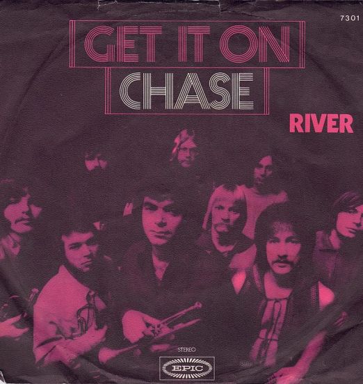 Chase - Get It On b/w River - Epic GER 7"