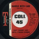 Chet ‘Poison’ Ivey And His Fabulous Avengers – Shake A Poo Poo b/w Handle With Care – Tangerine 7″
