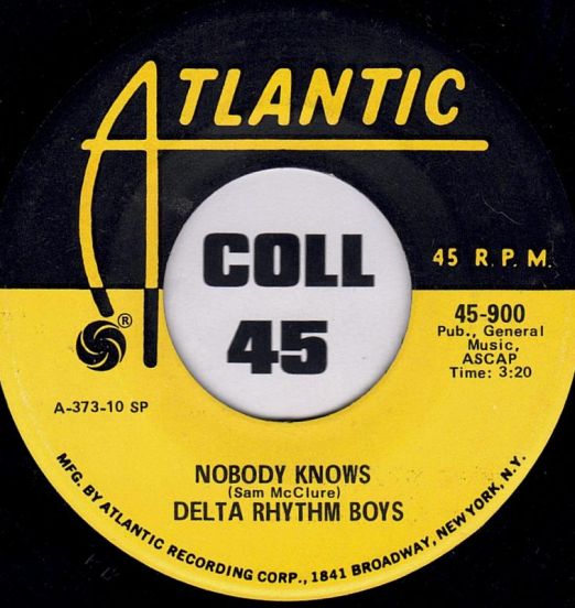 Delta Rhythm Boys - Nobody Knows b/w If You See Tears In My Eyes - Atlantic 7"