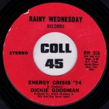 Dickie Goodman – Ruthie’s Theme b/w Energy Crisis ’74 – Rainy Wednesday 7″