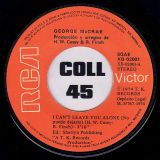 George Mc Crae – I Can’t Leave You Alone  (No Puedo Dejarte) b/w I Get Lifted (Yo Me Embalo) – RCA Victor 7″