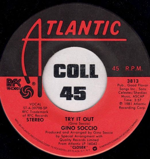 Gino Soccio - Try It Out b/w Closer - Atlantic Rfc 7"