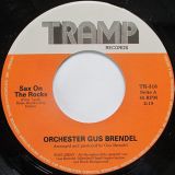 Gus Brendel – Sax On The Rocks b/w Arabian Night – Tramp GER 7″