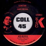 James Brown – Let A Man Come In And Do The Popcorn Part One b/w Sometime – King 7″