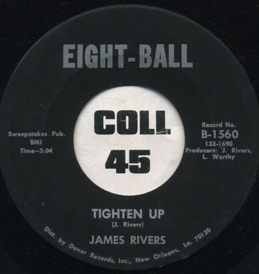 James Rivers - Tighten Up b/w Bird Brain - Eight Ball 7"
