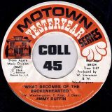 Jimmy Ruffin – What Becomes Of The Brokenhearted b/w I’ve Passed This Way Before – Motown Yesteryear 7″
