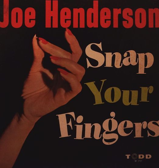 Joe Henderson - Snap Your Fingers - Todd LP