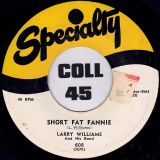 Larry Williams And His Band – Short Fat Fannie b/w High School Dance – Specialty 7″