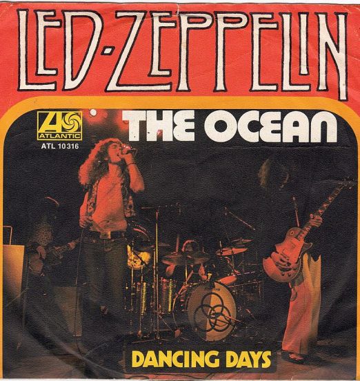 Led Zeppelin - The Ocean b/w Dancing Days - Atlantic 7"