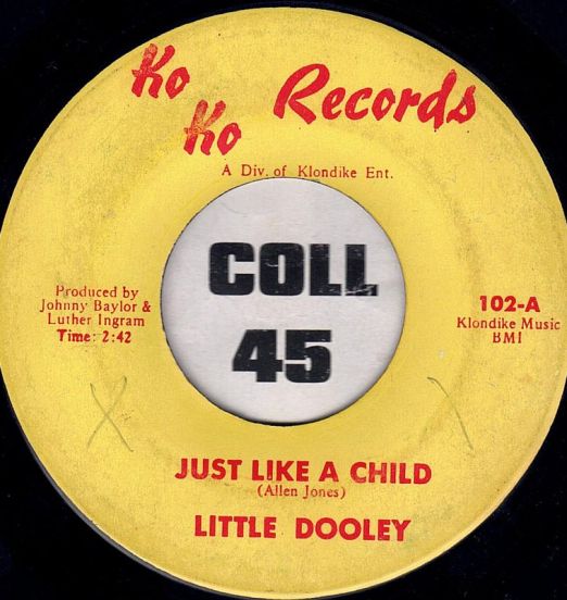 Little Dooley - Just Like A Child b/w Pity For The Lonely - KoKo 7"