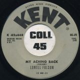 Lowell Fulsom – My Aching Back b/w Change Your Ways – Kent 7″