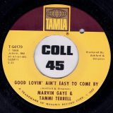 Marvin Gaye & Tammi Terrell – Good Lovin’ Ain’t Easy To Come By b/w Satisfied Feelin’ –  Tamla 7″