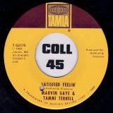 Marvin Gaye & Tammi Terrell – Good Lovin’ Ain’t Easy To Come By b/w Satisfied Feelin’ –  Tamla 7″