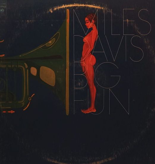Miles Davis - Big Fun - Columbia 2LP