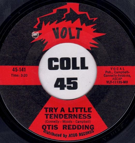 Otis Redding - Try A Little Tenderness b/w I'm Sick Y'all - Volt 7"