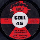 Otis Redding – Try A Little Tenderness b/w I’m Sick Y’all – Volt 7″