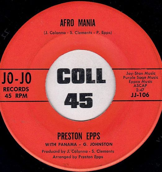 Preston Epps With Panama G. Johnston - Afro Mania b/w Love Is The Only Good Thing - Jo-Jo 7"