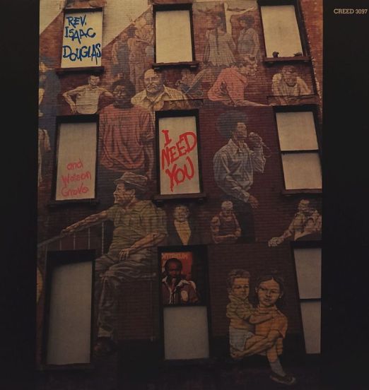 Rev. Isaac Douglas - I Need You - Creed LP
