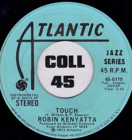 Robin Kenyatta - Touch b/w Temptation Took Control Of Me (And I Fell) - Atlantic 7"