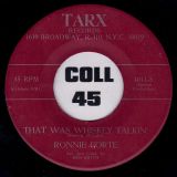 Ronnie Forte – That Was Whiskey Talkin’ b/w Nervous Breakdown – Tarx 7″