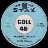Rufus Thomas – Walking The Dog b/w You Said – Stax 7″