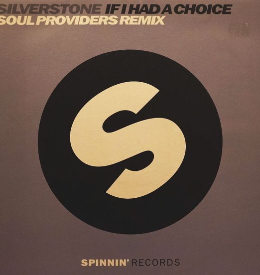 Silverstone - If I Had A Choice (Soul Providers Remixes) - Spinnin' NET 12"