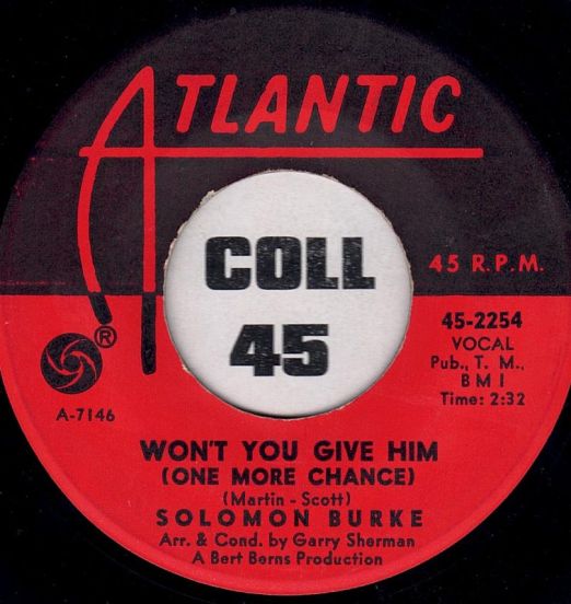 SolomonBurke-Won'tYouGiveHim(OneMoreChance)