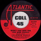 Solomon Burke – Yes I Do b/w Won’t You Give Him (One More Chance) – Atlantic 7″