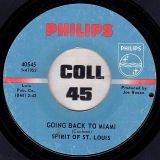 Spirit Of St. Louis – Going Back To Miami b/w Wait Until Tomorrow – Philips 7″