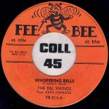 The Del Vikings – Whispering Bells b/w Don’t Be A Fool –  Fee Bee 7″