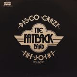 The Fatback Band – Disco Crazy b/w The Joint (You And Me) – Spring 12″